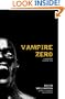 Vampire Zero: A Gruesome Vampire Tale