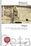 Trajan: Trajan's Dacian Wars, Trajan's Column, Trajan's Forum, Trajan's Market, Roman Army, Selinunte
