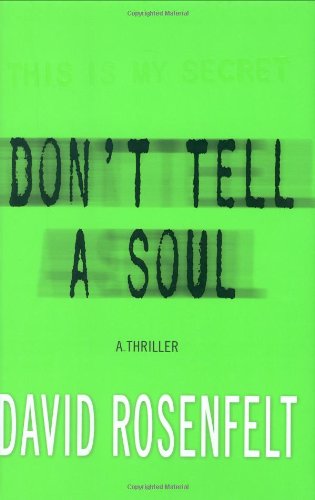 Don't Tell a Soul, by David Rosenfelt