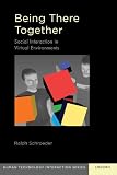 Being there together : social interaction in virtual environments