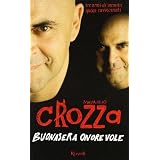 Buonasera onorevole. Tre anni di incontri quasi ravvicinatidi Maurizio Crozza