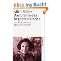 Das Drama des begabten Kindes und die Suche nach dem wahren Selbst (suhrkamp taschenbuch)