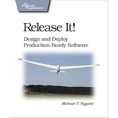 Release It!: Design and Deploy Production-Ready Software (Pragmatic Programmers)