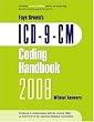 ICD-9-CM 2008 Coding Handbook, Without Answers (Brown, ICD-9-CM Coding Handbookk without Answers)