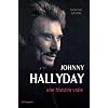Johnny Hallyday : Une histoire vraie