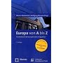 Europa von A bis Z: Taschenbuch der europ�ischen Integration