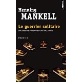 Le Guerrier solitairepar Henning Mankell