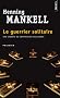 Le Guerrier solitaire