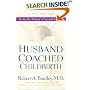 Husband-Coached Childbirth (Fifth Edition): The Bradley Method of Natural Childbirth