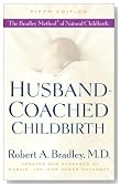 Husband-Coached Childbirth (Fifth Edition): The Bradley Method of Natural Childbirth
