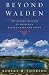 Beyond Walden: The Hidden History of America's Kettle Lakes and Ponds