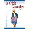 Le Cr�ole Capverdien de Poche ; Guide de conversation