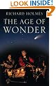 The Age of Wonder: How the Romantic Generation Discovered the Beauty and Terror of Science
