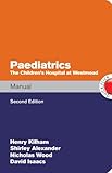 Pediatrics manual : the Children's Hospital at Westmead handbook