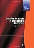 Quality matters in children's services : messages from research