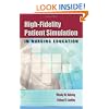 High-Fidelity Patient Simulation in Nursing Education