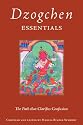 Dzogchen Essentials: The Path That Clarifies Confusion