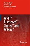 Wi-Fi, Bluetooth, Zigbee and WiMax