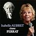 Isabelle Aubret Chante Ferrat