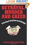 Betrayal, Murder, and Greed: The True Story of a Bounty Hunter and a Bail Bond Agent