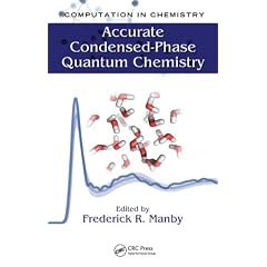 Accurate Condensed-Phase Quantum Chemistry (Computation in Chemistry)