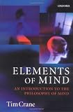 Elements of Mind: An Introduction to the Philosophy of Mind
