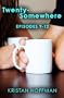 Twenty-Somewhere (Episodes 9-12)