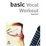 Basic Vocal Workout (The Basic Series)