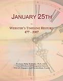 January 25th: Webster's Timeline History, 477 - 2007