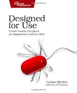 Designed for Use: Create Usable Interfaces for Applications and the Web