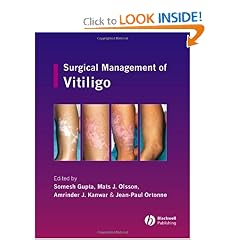 Surgical Management of Vitiligo by Somesh Gupta, Mats J. Olsson, Amrinder J. Kanwar and Jean-Paul Ortonne