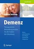 Demenz: Therapeutische Behandlungsans&auml;tze f&uuml;r alle Stadien der Erkrankung - Gudrun Schaade