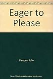 Eager to please