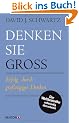Denken Sie gro�!: Erfolg durch gro�z�giges Denken