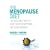 The Menopause Diet: The Natural Way to Beat Your Symptoms and Lose Weight