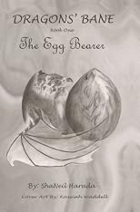 The Egg Bearer (Dragons' Bane)
