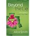 Beyond the Lie: Finding Freedom from the Past