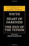 Youth, Heart of Darkness, The End of the Tether (The Cambridge Edition of the Works of Joseph Conrad)