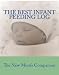 The Best Infant Feeding Log: The New Mom's Companion