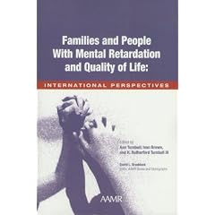 Families and People with Mental Retardation and Quality of Life: International... by Edited Ann Turnbull, H. Rutherford Turnbull III, Ivan Brown and Ann P. Turnbull