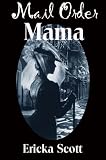 Mail Order Mama