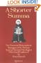 A Shorter Summa: The Essential Philosophical Passages of Saint Thomas Aquinas' Summa Theologica