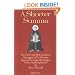 A Shorter Summa: The Essential Philosophical Passages of Saint Thomas Aquinas' Summa Theologica