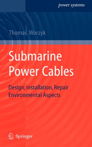 Submarine Power Cables: Design, Installation, Repair, Environmental Aspects (Power Systems)