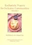 Eucharistic Prayers for Inclusive Communities Volume II: Possibilities for the Liturgical Year