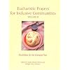 Eucharistic Prayers for Inclusive Communities Volume II: Possibilities for the Liturgical Year
