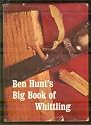 Ben Hunt's Big Book of Whittling