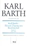 Karl Barth Gesamtausgabe: Karl Barth - Eduard Thurneysen Briefwechsel 3. 1930-1935: 34