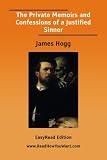 The Private Memoirs and Confessions of a Justified Sinner