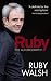 Ruby:
The
Autobiography